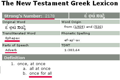 Strong's New Testament Greek Lexicon on "Once for all"