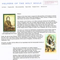 HelpersOfTheHolySouls.com Our mission, one of mercy, is to relieve and gain release for the suffering souls in Purgatory who can no longer help themselves.